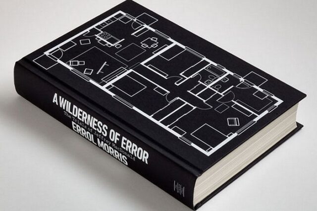 ”A Wilderness of Error”. Ο Ερολ Μόρις επιστρέφει με ένα συναρπαστικό… βιβλίο!