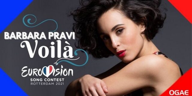 Eurovision 2021: Με τη Barbara Pravi και το “Voilà” η Γαλλία