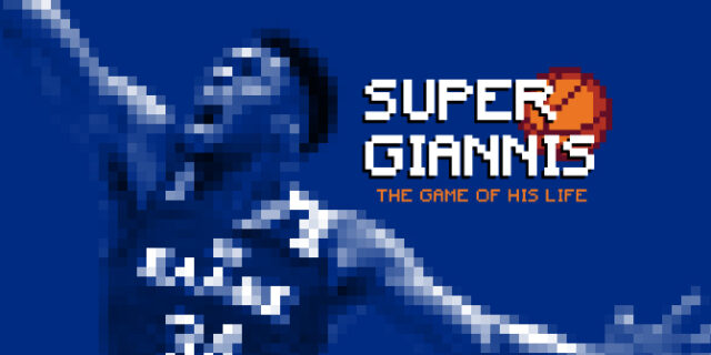 SUPER GIANNIS: The Game of his Life