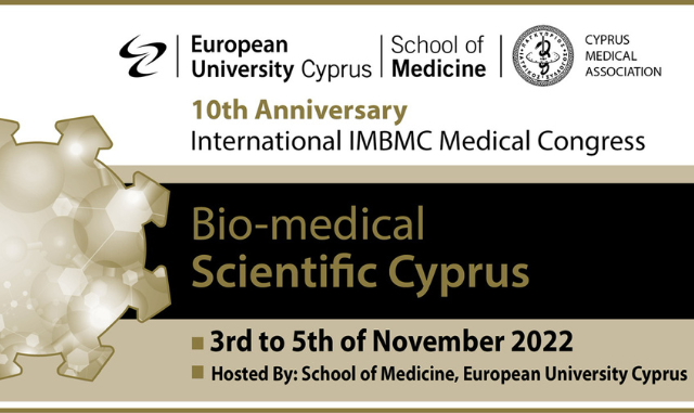 Κορυφαίοι Επιστήμονες στο 10ο Διεθνές  Βίο-Ιατρικό Συνέδριο της Ιατρικής Σχολής του Ευρωπαϊκού Πανεπιστημίου Κύπρου