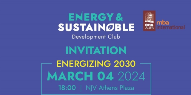 Energizing 2030: Το συνέδριο του ΜΒΑ International του Οικονομικού Πανεπιστημίου Αθηνών σε συνεργασία με το Energy & Sustainable Development Club