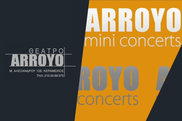 ARROYO Mini Concerts: Διαδρομές σε ποικίλα μουσικά τοπία