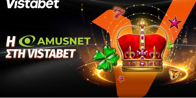 Κάθεσαι; Και η Amusnet στη Vistabet