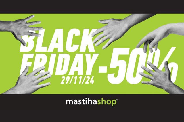 Black Friday στα mastihashop σημαίνει -50%